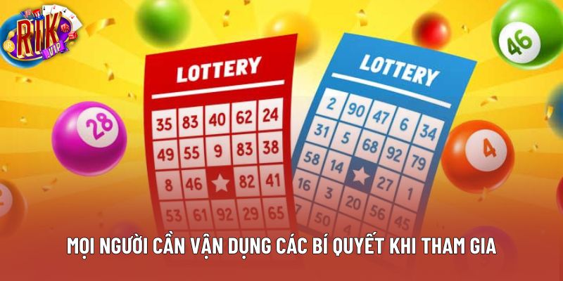 Mọi người cần vận dụng các bí quyết khi tham gia