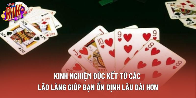 Kinh nghiệm đúc kết từ các lão làng giúp bạn ổn định lâu dài hơn