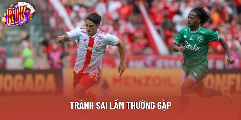 Tránh sai lầm thường gặp